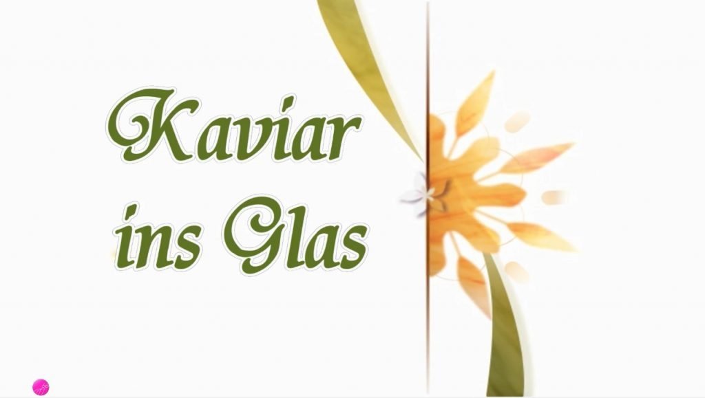 Kaviar ins Glas – Belle Julie (Short Video self filmed by Belle Julie)