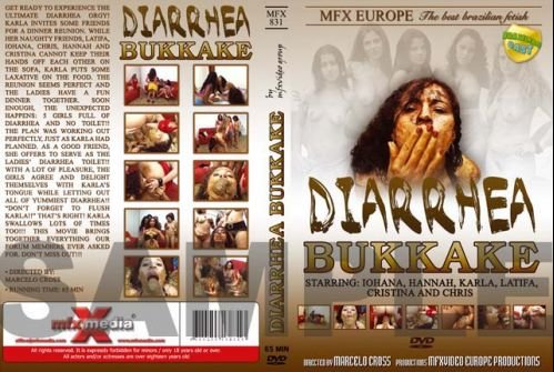 [2005] Diarrhea Bukkake [MFX-831] 551 Mb – Chris, Hannah, Cristina, Latifa, Iohana Alvez, Karla