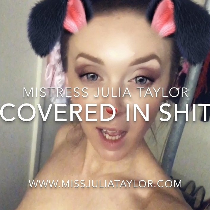 Covered in Shit (28.02.2021) 11.99$ (Premium Request) via Mistress Julia Taylor